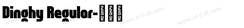 Dinghy Regular字体转换